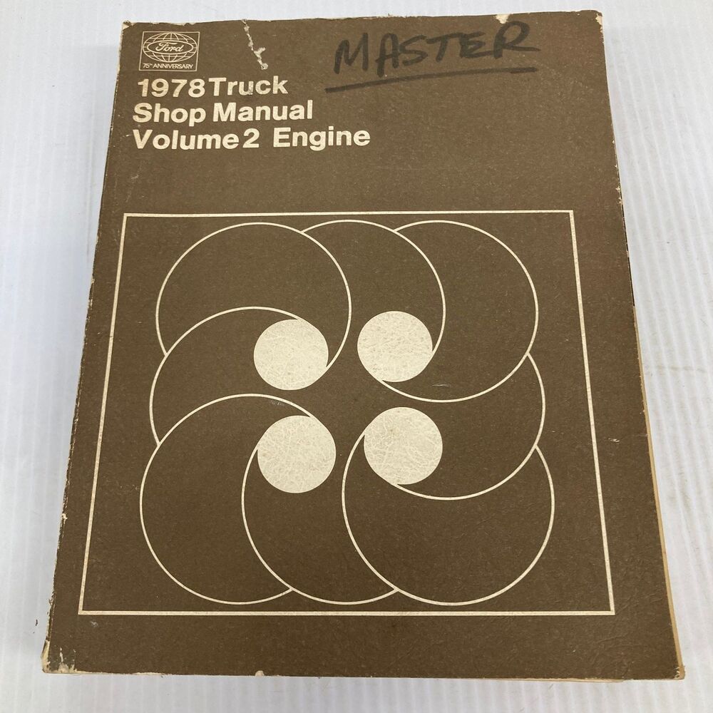 1978 Ford Truck Shop Manual Volume 2 Engine FoMoCo